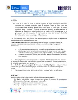 PROGRAMACIÓN PARA NIÑOS Y NIÑAS  “CODING FOR KIDS”
EVIDENCIA DE TRANSFERENCIAS DE CONOCIMIENTOS A
ESTUDIANTES
Actividad 
10.