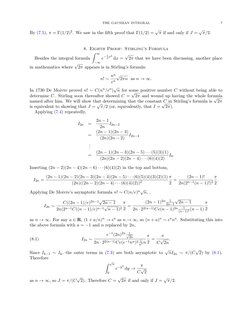 THE GAUSSIAN INTEGRAL
7
By (7.5), π = Γ(1/2)2. We saw in the ﬁfth proof that Γ(1/2) = √π if and only if J = √π/2.
8. Eighth P