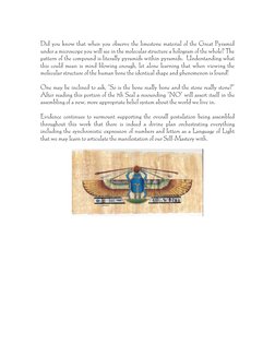 Did you know that when you observe the limestone material of the Great Pyramid
under a microscope you will see in the molecul