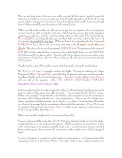 Here we are being shown that one is not really one until all the numbers perfectly equal the
expression of completion or nine
