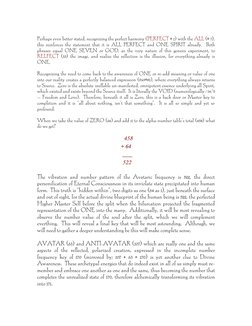 Perhaps even better stated, recognizing the perfect harmony (PERFECT = 1) with the ALL (= 7),
this reinforces the statement t