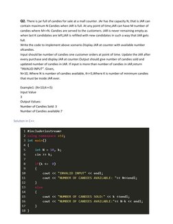 Q2. There is jar full of candies for sale at a mall counter. JAr has the capacity N, that is JAR can 
contain maximum N Candi