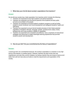 4.
What does your list tell about society’s expectations from teachers?
Answer:
As we all know society has a high expectation