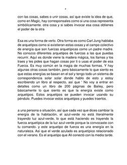4 
 
con las cosas, sabes o unir cosas, así que existe la idea de que, 
como en Magic, hay corresponsales como si una cosa re
