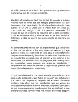 8 
 
situación. esto está sucediendo. Así que envía amor y esa es una 
manera muy fácil de resolver problemas. 
 
Muy bien, o