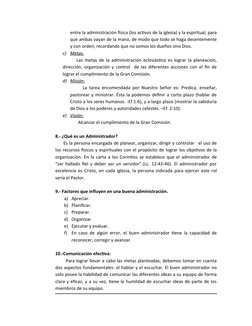 entre la administración física (los activos de la iglesia) y la espiritual; para
que ambas vayan de la mano, de modo que todo