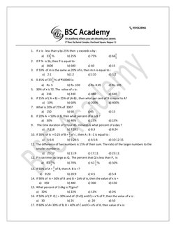 1. If 𝑥 is   less than y by 25% then  y exceeds x by :  
a) 33
1
3 %   
b) 25%   
c) 75%  
d) 66
2
3 
2. If P %  is 36,