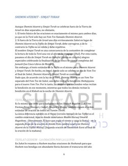 6 
 
SHEMINI ATZERET - SIMJAT TORAH 
 
Aunque Shemini Atzeret y Simjat Torah se celebran fuera de la Tierra de 
Israel en d