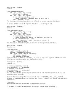 Descriptors - Example
Example 1
class EmpNameDescriptor:
    def __get__(self, obj, owner):
        return self.__empname