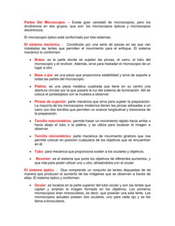 Partes  Del  Microscopio.  –  Existe  gran  variedad  de  microscopios,  pero  los
dividiremos en dos grupos, que son: los mi
