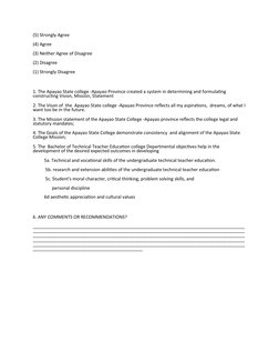 (5) Strongly Agree 
(4) Agree 
(3) Neither Agree of Disagree 
(2) Disagree 
(1) Strongly Disagree 
1. The Apayao State colleg