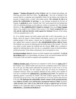 Spouses: **Section 120 and 121 of the Evidence Act. In criminal proceedings, the
following provisions shall have effect: *S.