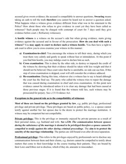 accused gives sworn evidence; the accused is compellable to answer questions. Swearing means
taking an oath to tell the truth