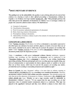 *DOCUMENTARY EVIDENCE (http://lawschoolguide.blogspot.com/2012/06/documentary-evidence.html) 
The guiding Law on the admissib