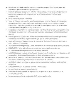  Flete: Precio estipulado por el alquiler del contenedor completo (FCL) o de la parte del 
contenedor que corresponde