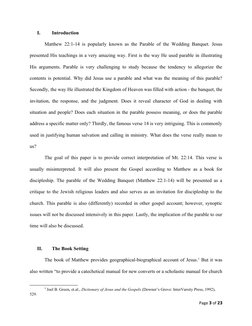 I.
Introduction
Matthew 22:1-14 is popularly known as the Parable of the Wedding Banquet. Jesus
presented His teachings in a