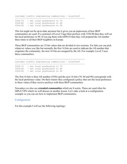 customer traffic engineering communities - LocalPref
--------------------------------------------------------
3356:70   - set