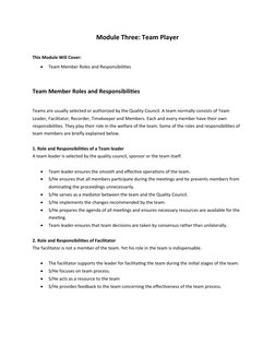 Module Three: Team Player
This Module Will Cover: 

Team Member Roles and Responsibilities 
Team Member Roles and Responsibi