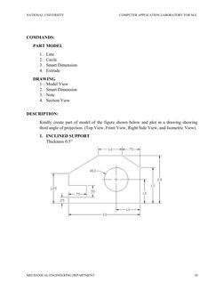 NATIONAL UNIVERSITY
 
    COMPUTER APPLICATION LABORATORY FOR M.E.
COMMANDS:
PART MODEL
1. Line
2. Circle
3. Smart Dimension