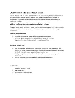 ¿Cuándo implementar la manufactura celular?
deberá utilizarse toda vez que se pretenda aplicar Lean Manufacturing de forma co