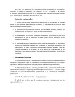 Por tanto, una definición más matemática de un estimador y las propiedades
que debe de cumplir un estimador para ser bueno.