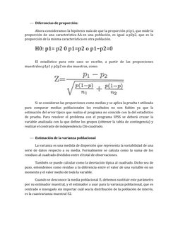 Diferencias de proporción:
Ahora consideramos la hipótesis nula de que la proporción p1p1, que mide la
proporción de una car