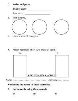 5.
Write in figures.
Twenty eight  ____________________
Seventeen  ____________________
6.
Join the sets.
7.
Draw a set of 4
