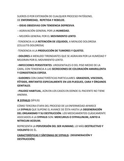 SUEROS O POR EXTENSIÓN DE CUALQUIER PROCESO PATÓGENO, 
DE ENFERMEDAD,  REPETIDA Y REBELDE.
– IDEAS OBSESIVAS CON TENDENCIA DE