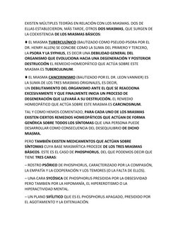 EXISTEN MÚLTIPLES TEORÍAS EN RELACIÓN CON LOS MIASMAS. DOS DE 
ELLAS ESTABLECIERON, MÁS TARDE, OTROS DOS MIASMAS, QUE SURGEN