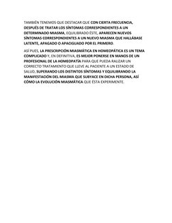 TAMBIÉN TENEMOS QUE DESTACAR QUE CON CIERTA FRECUENCIA, 
DESPUÉS DE TRATAR LOS SÍNTOMAS CORRESPONDIENTES A UN 
DETERMINADO MI