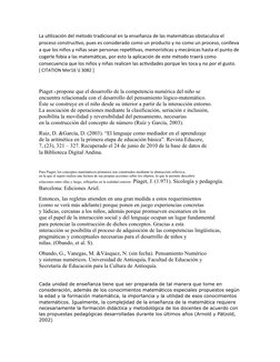 La utilización del método tradicional en la enseñanza de las matemáticas obstaculiza el 
proceso constructivo, pues es consid