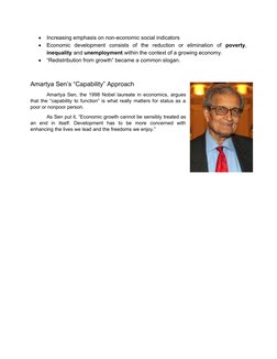 
Increasing emphasis on non-economic social indicators

Economic  development  consists  of  the  reduction  or  eliminatio