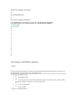 Siempre he trabajado con Internet.
Sí, considerablemente.
Sí, y sé que la seguirá cambiando.
¿Te definirías a ti mismo como u