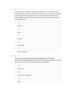 
5. 
Lucrecia se irá a estudiar un posgrado a Alemania y va a comprar una 
computadora portátil para poder comunicarse con s