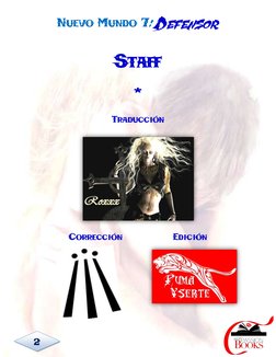 NUEVO MUNDO 7: DEFENSOR
 2 
STAFF 
* 
TRADUCCIÓN 
CORRECCIÓN 
EDICIÓN 

