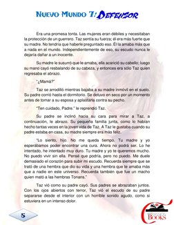 NUEVO MUNDO 7: DEFENSOR 
 
 5 
Era una promesa tonta. Las mujeres eran débiles y necesitaban 
la protección de un guerrero. T