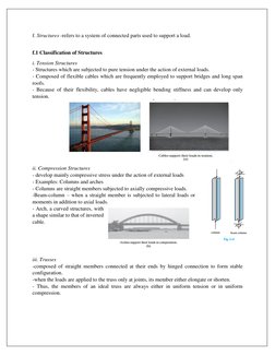 f. Structures -refers to a system of connected parts used to support a load. 
 
f.1 Classification of Structures 
i. Tensio