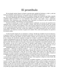 El prostíbulo 
 
He investigado muchos lugares en donde se presenta gran cantidad de fenómenos, y todos y cada uno 
tienen