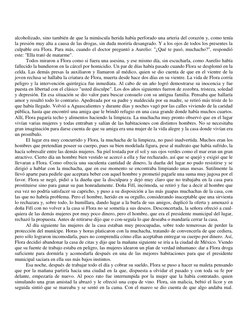 alcoholizado, sino también de que la minúscula herida había perforado una arteria del corazón y, como tenía 
la presión muy