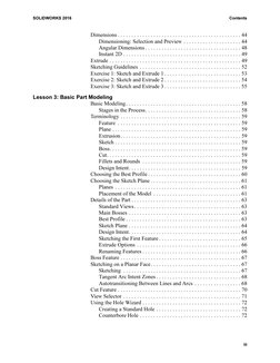 SOLIDWORKS 2016
Contents
iii
Dimensions . . . . . . . . . . . . . . . . . . . . . . . . . . . . . . . . . . . . . . . . . . .