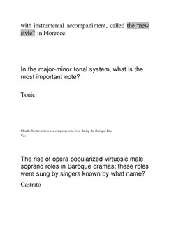 with instrumental accompaniment, called the “new 
style” in Florence. 
 
 
 
 
In the major-minor tonal system, what is the