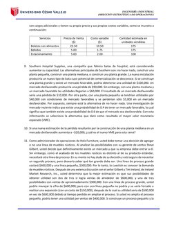 INGENIERÍA INDUSTRIAL 
DIRECCIÓN ESTRATÉGICA DE OPERACIONES 
 
 
 
 
son cargos adicionales y tienen su propio precio y sus p