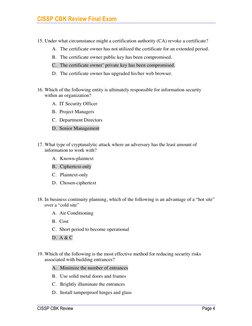 CISSP CBK Review Final Exam
CISSP CBK Review
Page 4
15. Under what circumstance might a certification authority (CA) rev