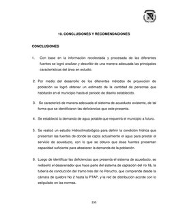 230 
 
10. CONCLUSIONES Y RECOMENDACIONES 
 
CONCLUSIONES 
 
1. 
Con base en la información recolectada y procesada de las