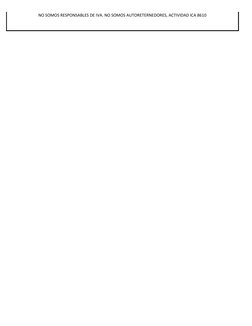 NO SOMOS RESPONSABLES DE IVA. NO SOMOS AUTORETERNEDORES, ACTIVIDAD ICA 8610
