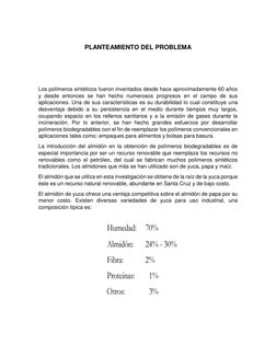 PLANTEAMIENTO DEL PROBLEMA 
 
 
 
Los polímeros sintéticos fueron inventados desde hace aproximadamente 60 años 
y desde en