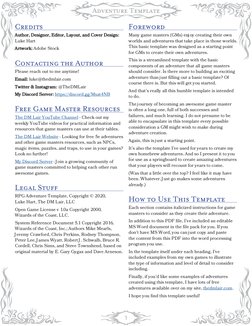 Adventure Template
1
Credits
Author, Designer, Editor, Layout, and Cover Design: 
Luke Hart
Artwork: Adobe Stock
Contacting t