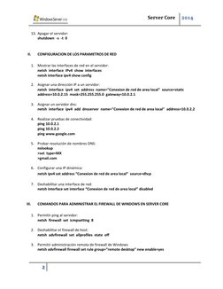 Server Core 
 
 
2014
 
 2
 
 
13. Apagar el servidor: 
shutdown  -s  -t  0 
 
 
II. 
CONFIGURACION DE LOS PARAMETROS DE RE