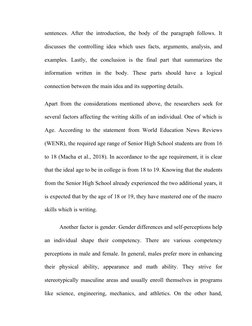 sentences. After the introduction, the body of the paragraph follows. It
discusses the controlling idea which uses facts, arg