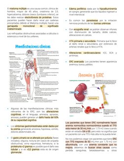 El mieloma múltiple es una causa común, clínica de: 
hombre, mayor de 45 años, creatinina de 2,5, 
hipercalcemia, dolores óse